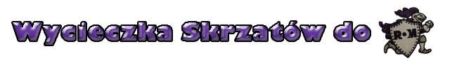 Wycieczka Skrzatw do ROM